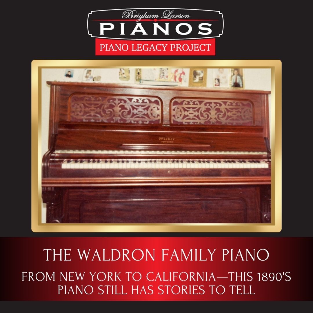The Waldron Family Piano!