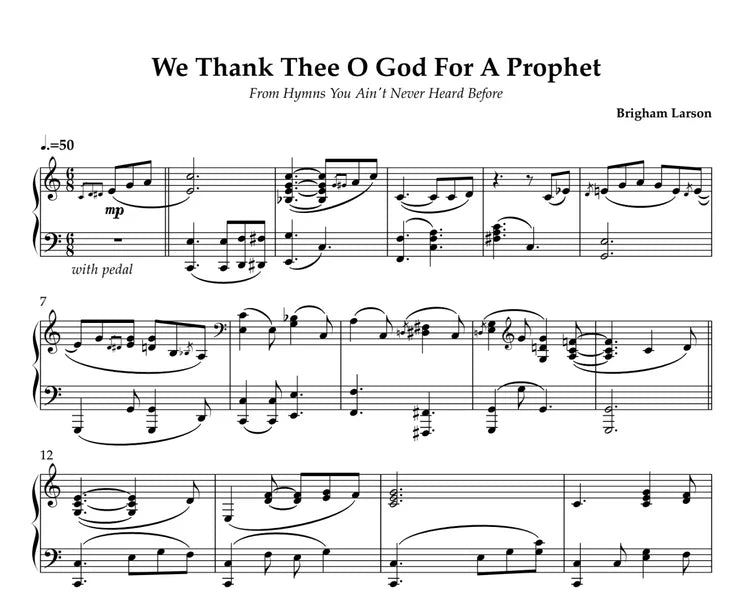 Sheet music for 'We Thank Thee O God For A Prophet' by Brigham Larson on a white background.