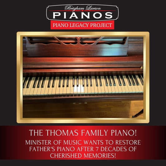 The Thomas Family Piano!